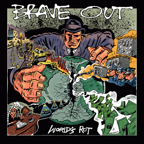 Brave Out : World's Rot